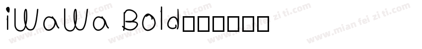 iWaWa Bold字体转换
